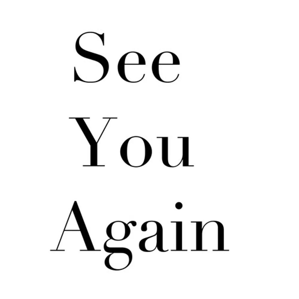 You see messages again. See you. you again. see me again. i see you картинка.