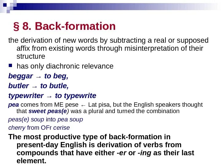 Minor Types of Word formation. Back formation примеры. Major Types of Word formation. Types of Word formation in English.