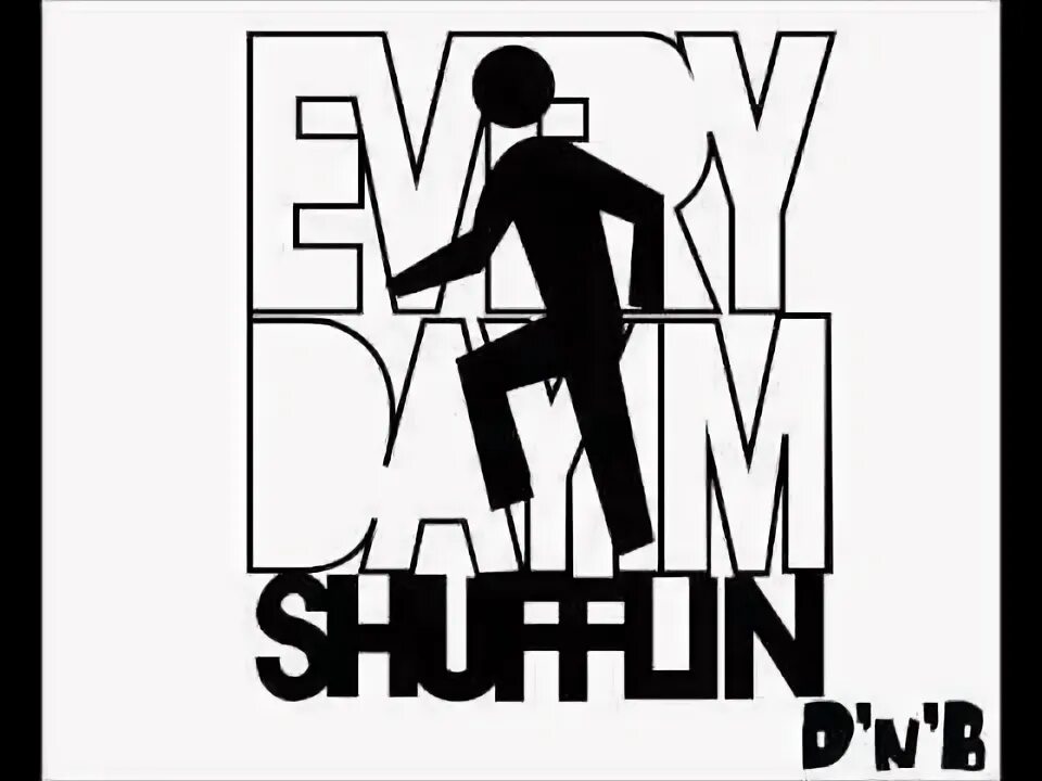 LMFAO everyday im shuffling. Every Day i'm shuffling Мем. Every Day im shuffling без фона. Every Day im Shuffle in. Im shuffle