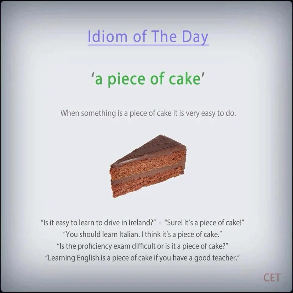 Что значит piece of cake. Идиомы в английском языке a piece of Cake. It's a piece of Cake идиома. A piece of Cake идиома. Предложения с a piece of Cake.