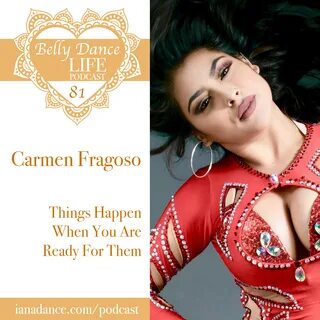 Ep 81. Carmen Fragoso: Things Happen When You Are Ready For Them - Iana Dance