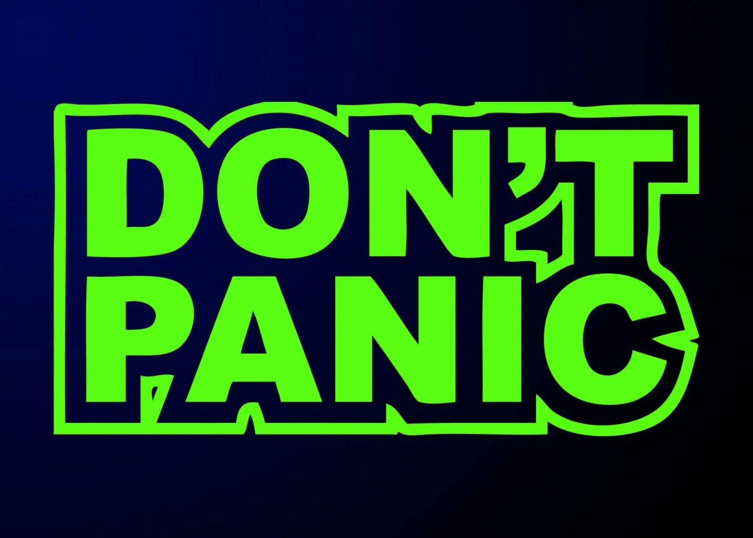 Do not panic перевод. Don t panic. don&#039;t panic автостопом по галактике. надпись без паники. don&#039;t panic надпись.