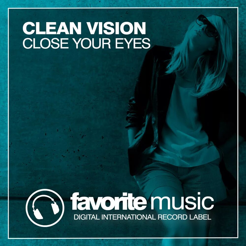 Close music. Clean Vision. Clean Vision Espana. Close your Eyes песня. Высокое качество музыки close Eyes.