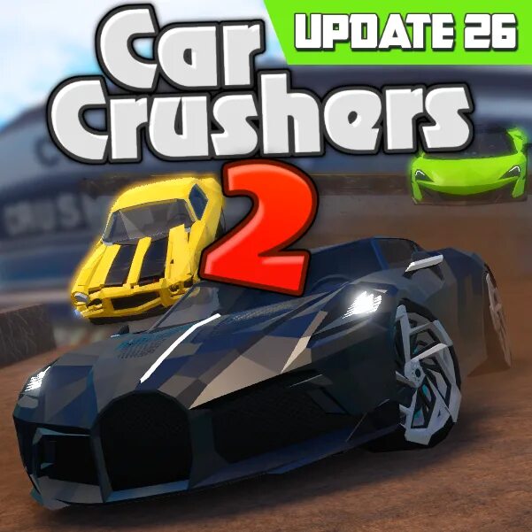 Car crushers 2. Roblox car crushers 2. Car crushers 2 updates. Car crushers 2 (update 2). Roblox car crushers