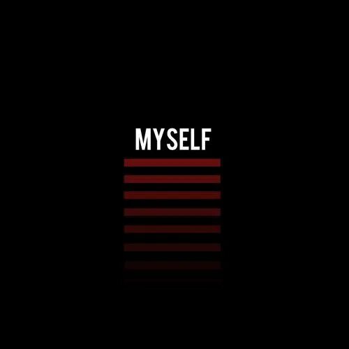 Myself com. To myself. Фирма myself. Myself песня.