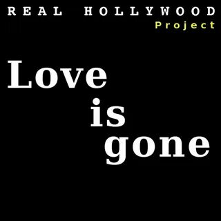 But the love is gone