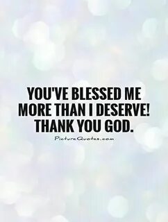 I thank god
