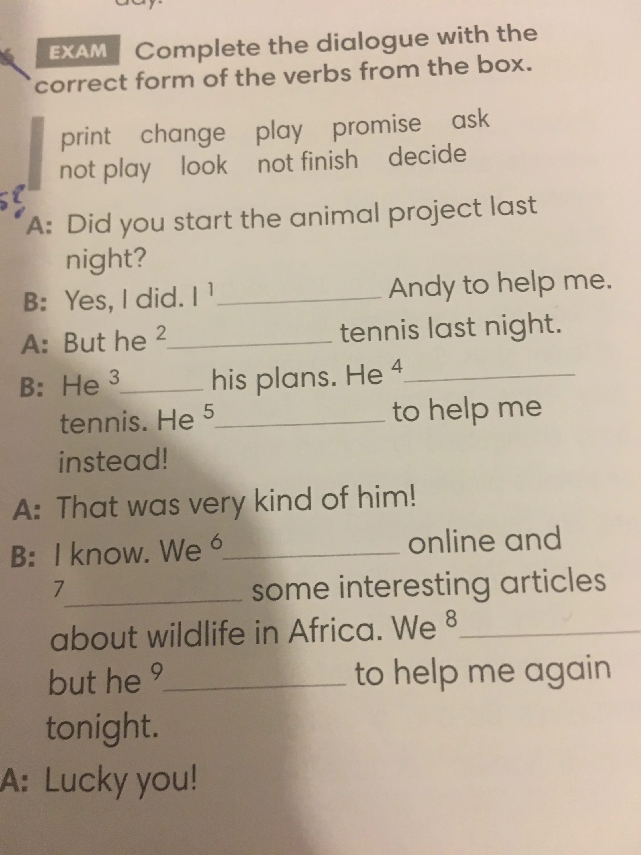 Английский язык complete the dialogue with the words in the box. Complete the dialogue 6 класс. Complete the sentences with the correct form of the verbs. Английский язык complete the dialogue with the words in the box. Правила correct particle.