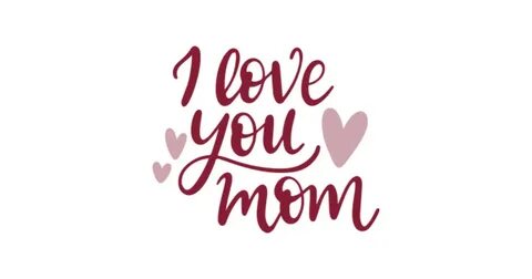 Love mom