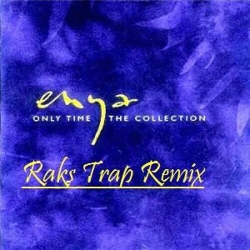 5 only time. Эния онли тайм. enya only time. only time эния. enigma - only time.
