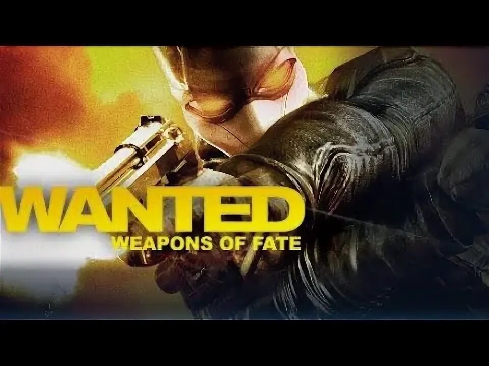 Wanted the game. Wanted weapons of fate обложка. wanted: weapons of fate игра. wanted weapons of fate награды.