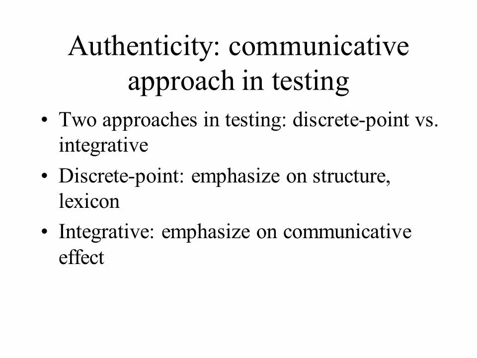 Testing approach. Communicative language testing. communicative approach. communicative approach кратко. communicative authentic questions.