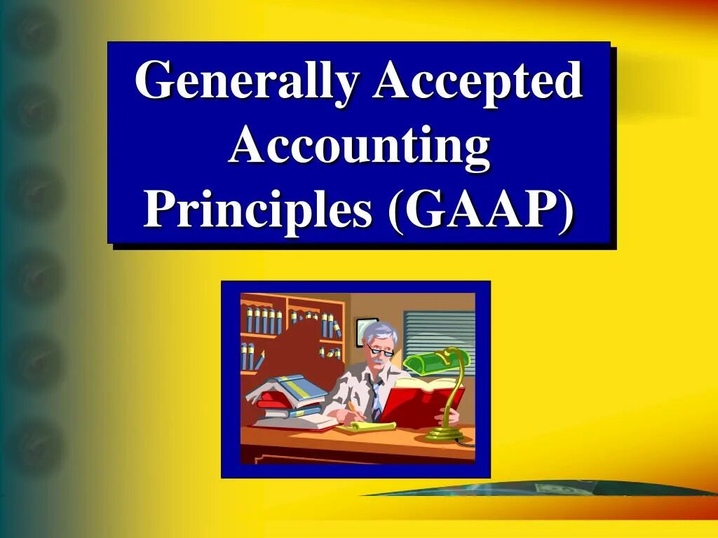 Accepted accounting. GAAP. Us GAAP reytin.