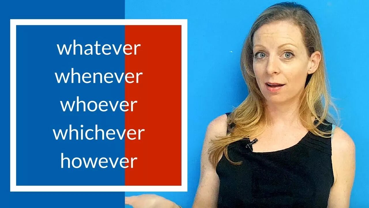 Fill in however whenever whichever. Whatever wherever whenever. Whatever whichever whenever wherever whoever however. Whatever whoever however. Whatever whenever wherever whoever.