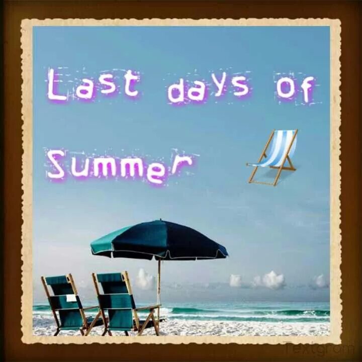 Last Day of Summer. The last Day of Summer the Cure. Last Day of Summer картинки. Sisters the last Day of Summer. This is summer day