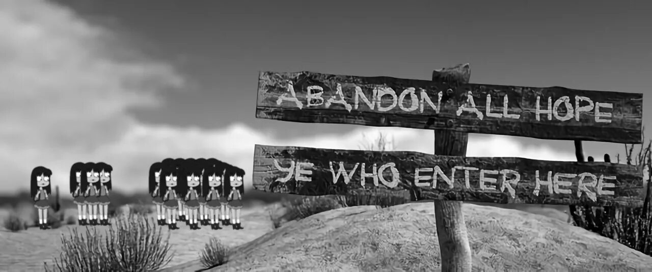 We life here. Abandon hope. Abandon all hope. Abandon all hope ye who enter. Надпись abandon hope.