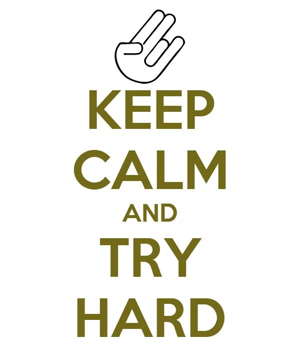 Keep trying. Try hard аватарка. надпись try hard. try calm. keep calm and train hard.