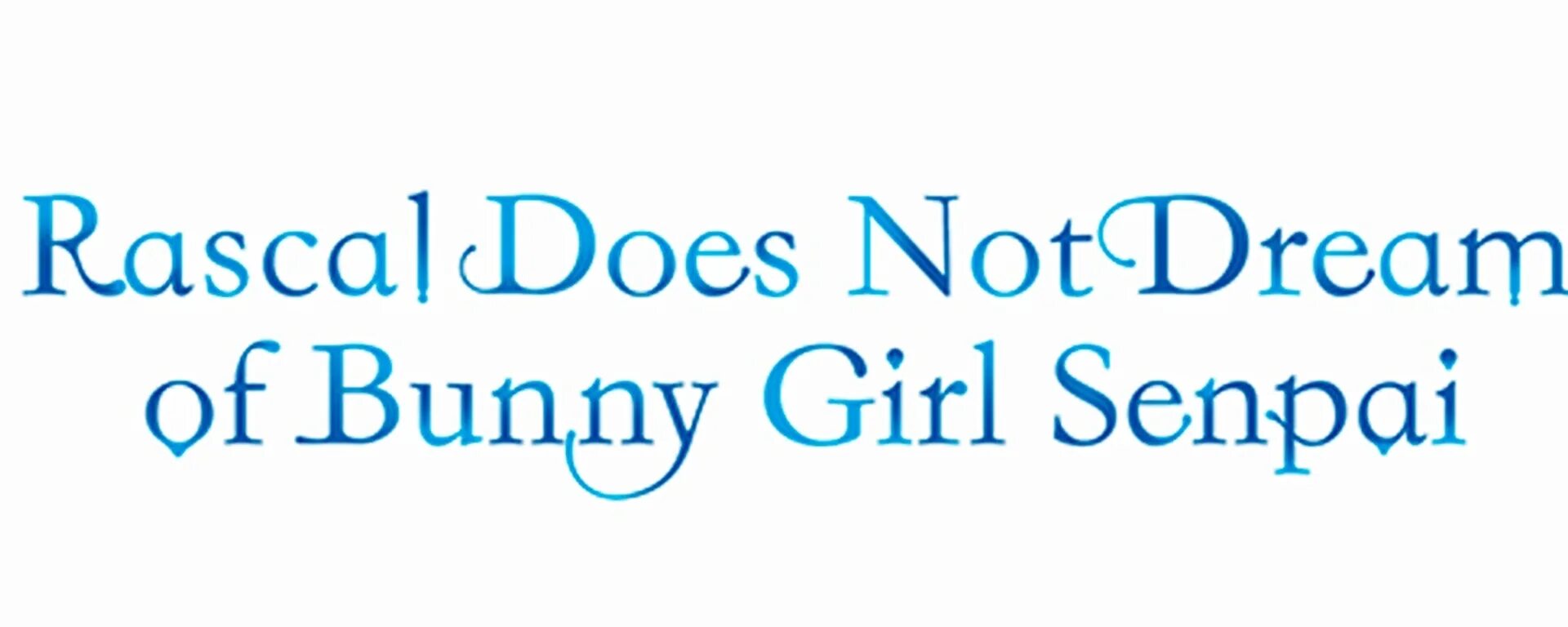 Rascal does not dream of bunny. Rascal does not dream of bunny girl senpai characters. rascal does not dream of bunny girl senpai сакута. rascal does not dream of bunny girl senpai makinohara.