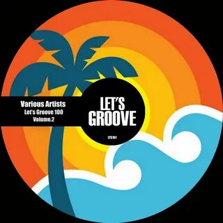 Let's Groove 100 Volume.2 is the latest release on Let's Groove. 