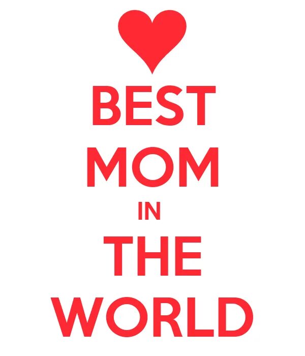 Best mother. Best mom in the World. Best mom картинки. The World best mom надпись. Worlds best mom.