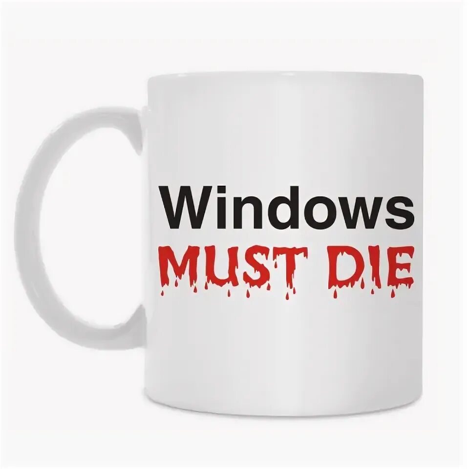 Windows must die linux forever. Windows must die linux forever. Billions must die футболка. Windows must die. Футболка windows 95.