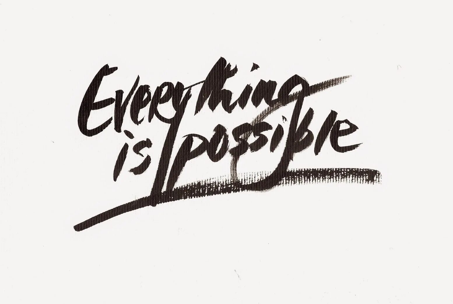 All is possible. Everything is possible. everything is possible игра. everything надпись. everything is possible тату.