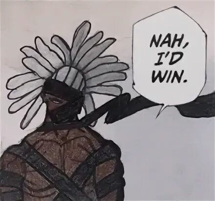 Nah id win memes