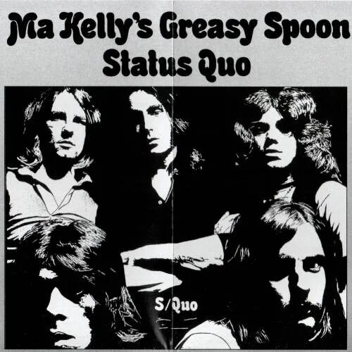 Status Quo 1970. Status Quo ma Kelly's greasy Spoon 1970. Status Quo ma Kelly's greasy Spoon. Status Quo Riff. Статус кво что это значит простыми словами