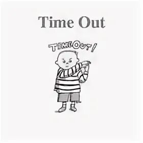 Next time out. Тайм аут рисунок рас. тайм аут нарисовать карандашом. mike chenery time out. картинки рисованные наказанный ребёнок тайм-аут.