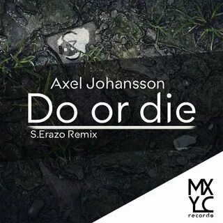 Do or die
