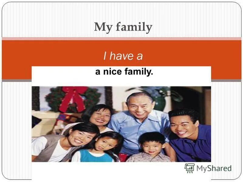 My flat стих. I a nice family. I've got a nice family 2 класс рабочая. семья с детьми на прогулке. I've got a nice family 2 класс.