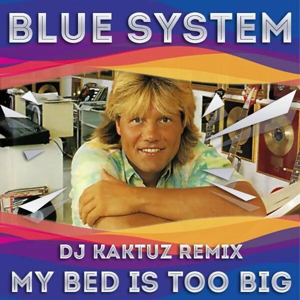 Blue system little system. Blue System my Bed is too big. Blue System my Bed is too big обложка. Blue System my Bed. Blue System обложки альбомов.