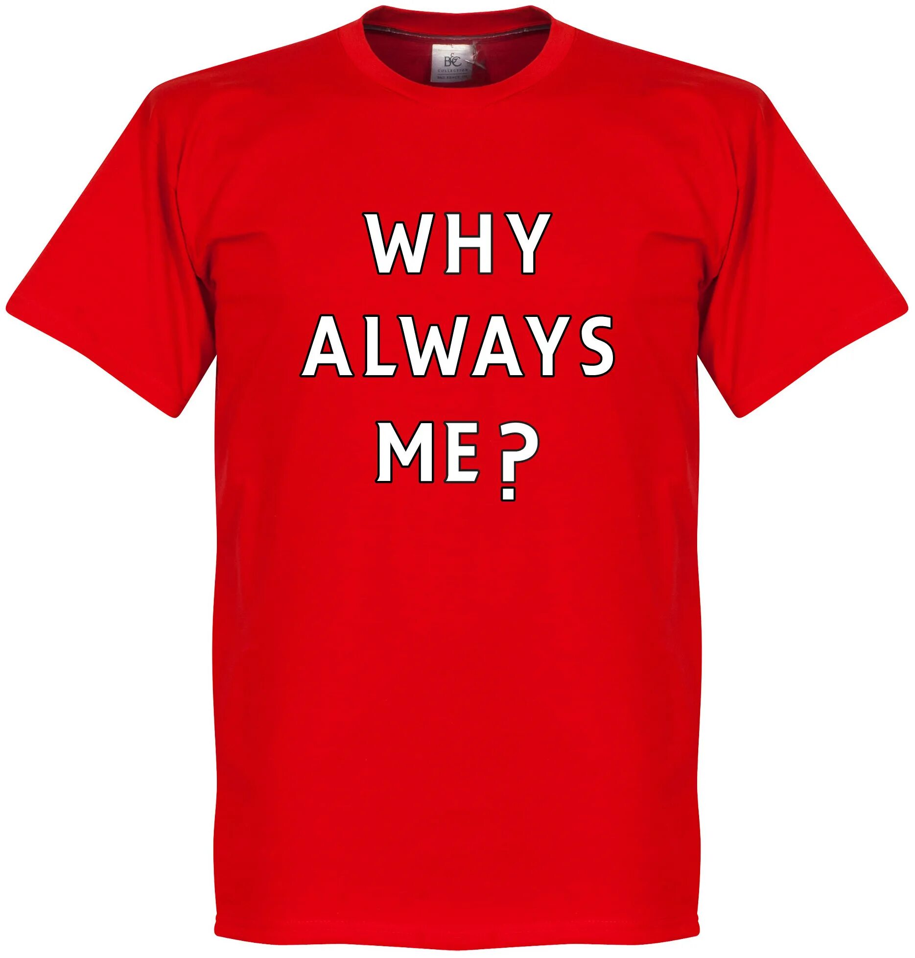 Why is it always thinking. Футболка why always me?. why always me балотелли. why always me мем. балотелли футболка.