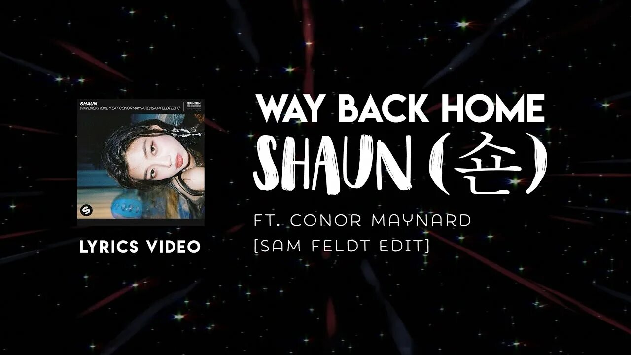 Way back Home Shaun текст. Shaun way back Home Sam Feldt. Shaun, Conor Maynard. Way back Home Shaun feat Conor. Way way песня английская