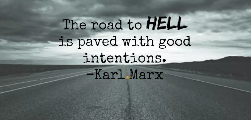 Hell is forever sing along. Hell is paved with good intentions. the road to hell is paved with good intentions. with good intentions. the road to hell is paved with good intentions. тату.