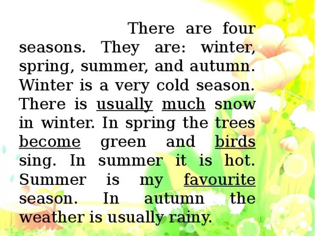 There are four seasons. There are four Seasons in a year Spring Summer autumn and Winter. Seasons and weather there are four Seasons in a year. Текст there are four Seasons is the year.there are Winter, Spring,Summer and autumn.
