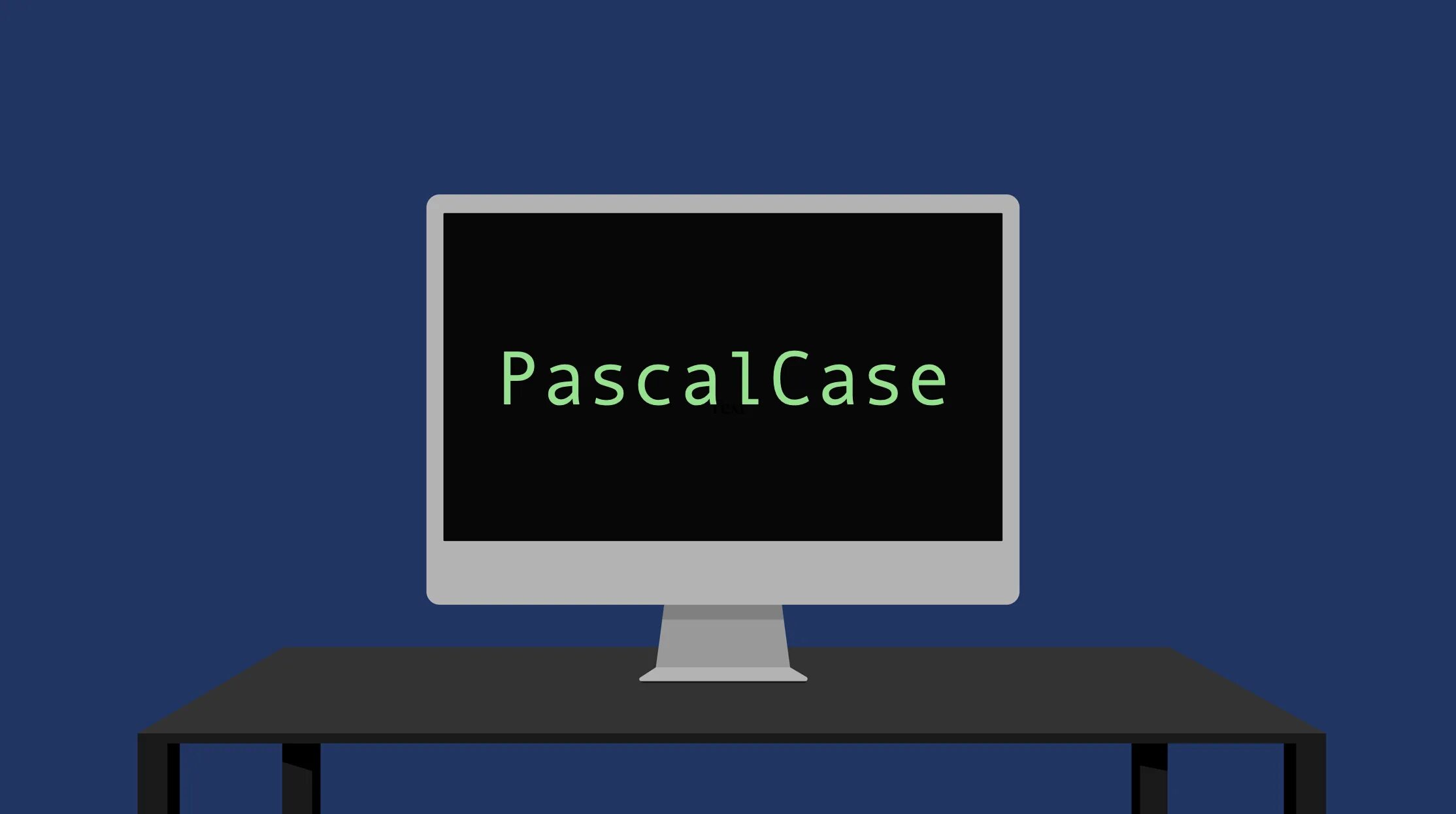 Snake case pascalcase и camelcase