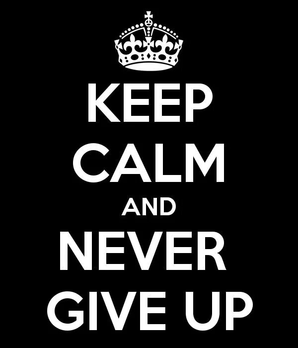 Надпись never give up. I will never give up. I will never give. Never give up плакат. Never give up.