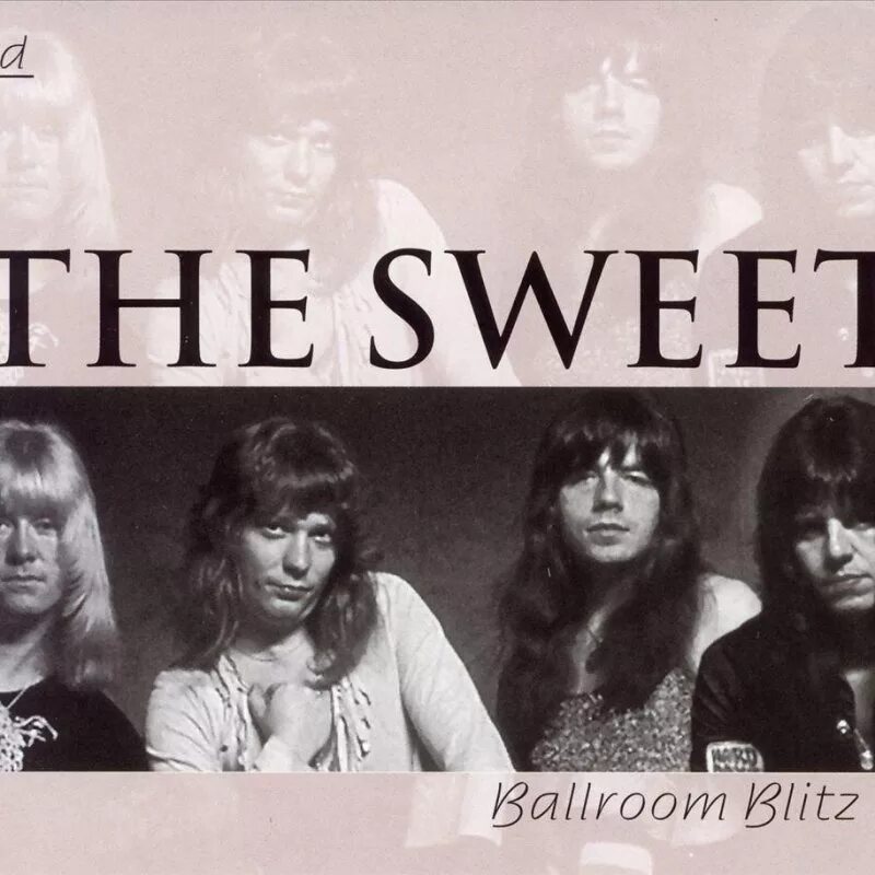 Sweet ballroom blitz. The Sweet - the Ballroom Blitz (1974). Группа Sweet. The Ballroom Blitz Sweet. Sweet альбомы.