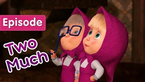 Masha bear episode