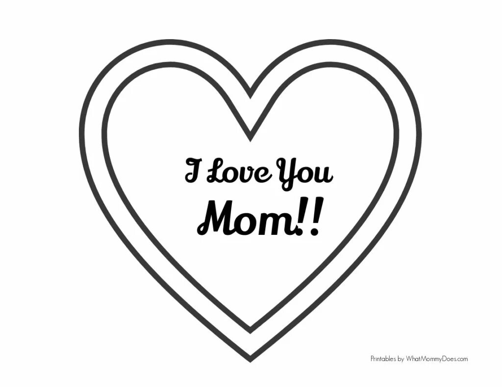 Раскраска i Love you mom. I Love mom открытка. Трафарет i Love mom. Рисунок i Love you mom. I say mum what