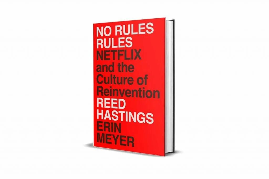 Rule by rule 4. Книга rules. no rules rules netflix. reed hastings book. reed hastings — no rules rules. netflix and the culture of reinvention.