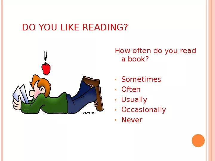 How often you read. How often презентация. Do you like to read books ответ. Do you like reading books. How often do you read a book.