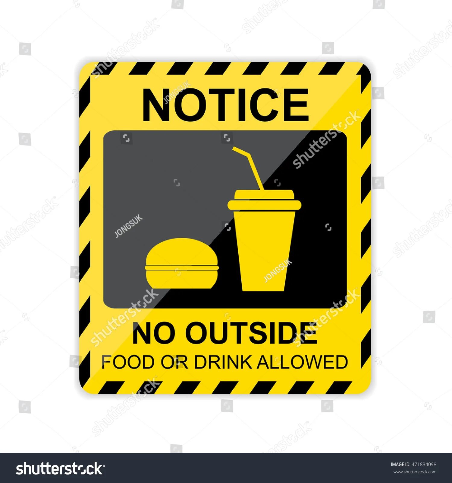 Additional property is not allowed. No outside food or Drinks allowed. No food or Drink allowed. Prohibited area. Food and Drinks from outside not allowed.