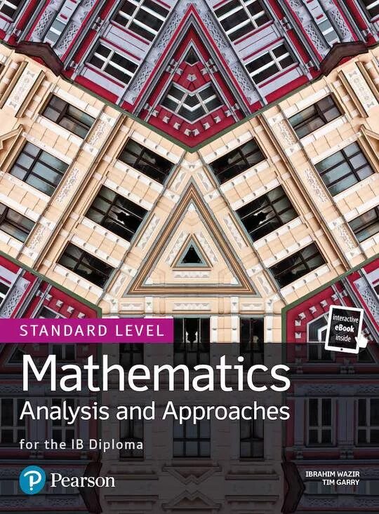 Ib mathematics. Mathematics analysis. ib diploma math standard level. ib maths aa standard level book. math aa standard level book.