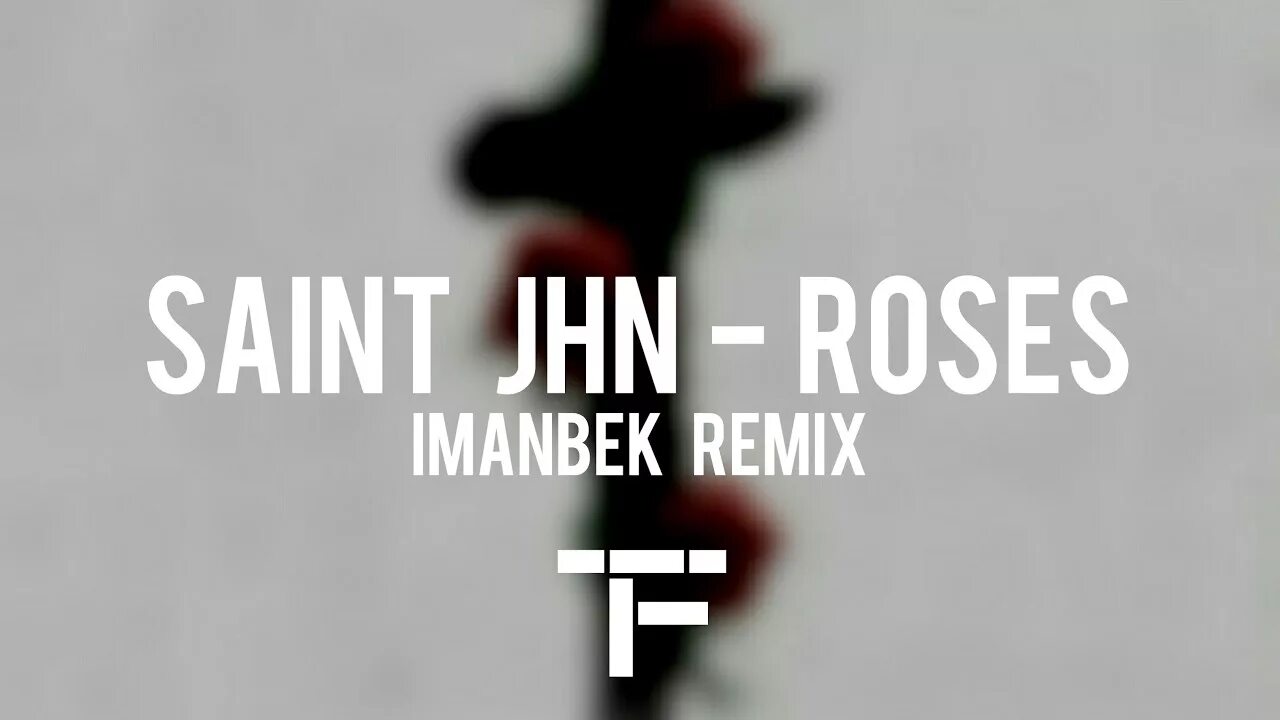 Roses Imanbek Remix. Roses (Imanbek Remix) фото. Saint John Roses Imanbek. Saint John Roses Imanbek Remix.