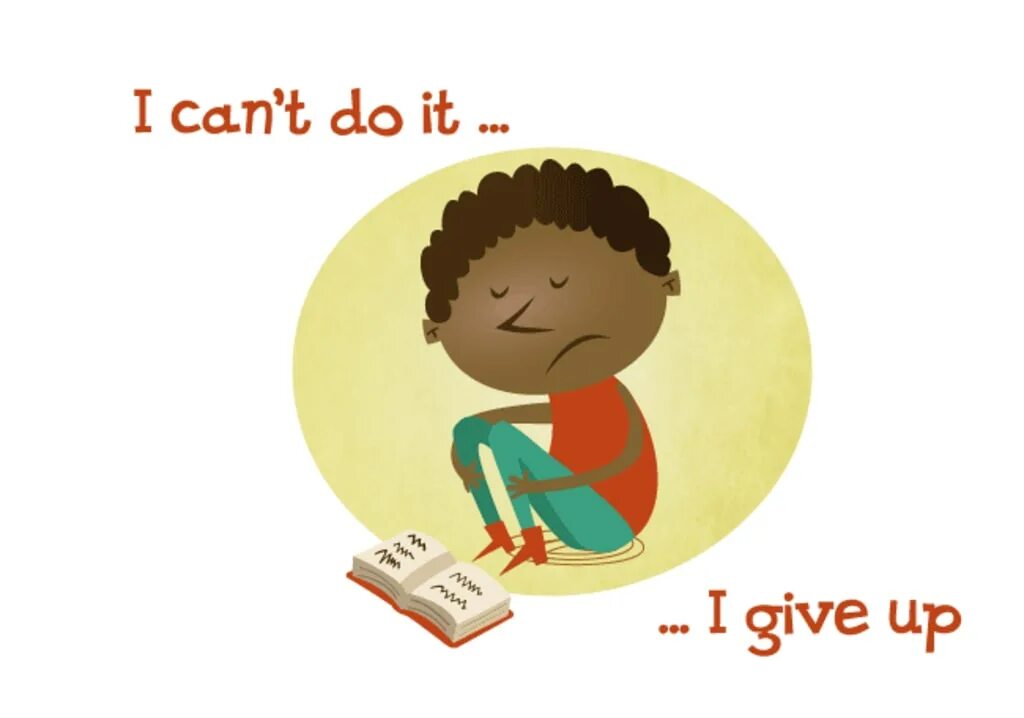 Can t give up. Give up. give up рисунок. give up картинка для детей. i can do it картинка.