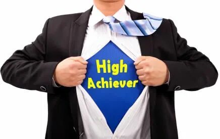 High achiever don t