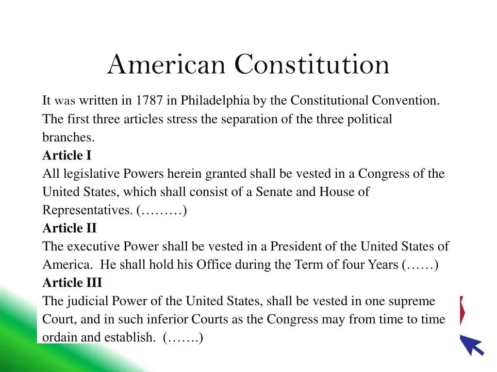 American Constitution. The first Constitution us. When was the Constitution of the USA written. 1 Article of American Constitution. This article was written