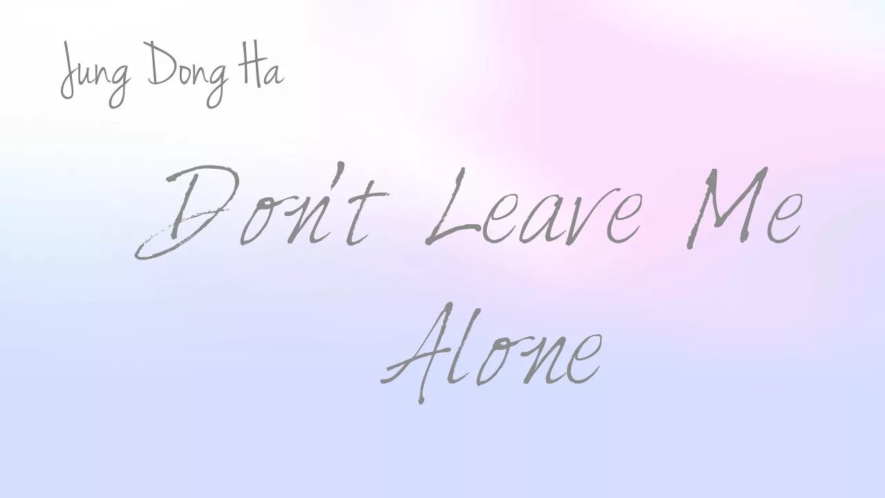 Don't leave. Don't leave me Alone. Don't leave me. Открытка don’t leave me.